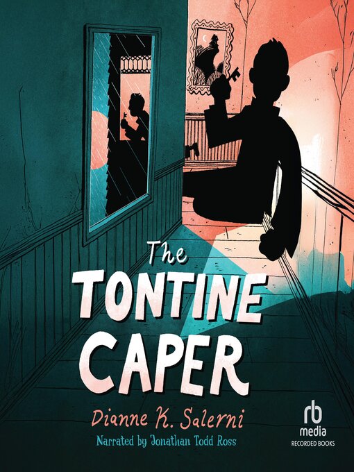 Title details for The Tontine Caper by Dianne K. Salerni - Available